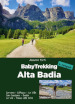 BabyTrekking. Alta Badia. Corvara, Colfosco, La Villa San Cassiano, Badia La Val, Passo delle Erbe